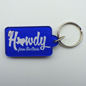 "Howdy from the Oasis" Keychain